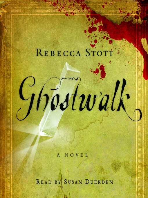 Title details for Ghostwalk by Rebecca Stott - Available